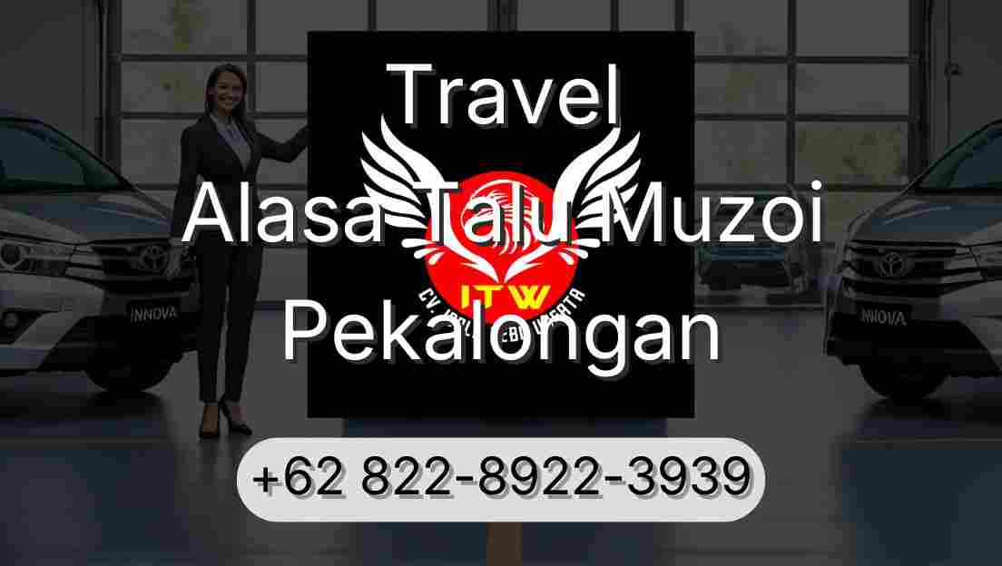 Travel Alasa Talu Muzoi Pekalongan