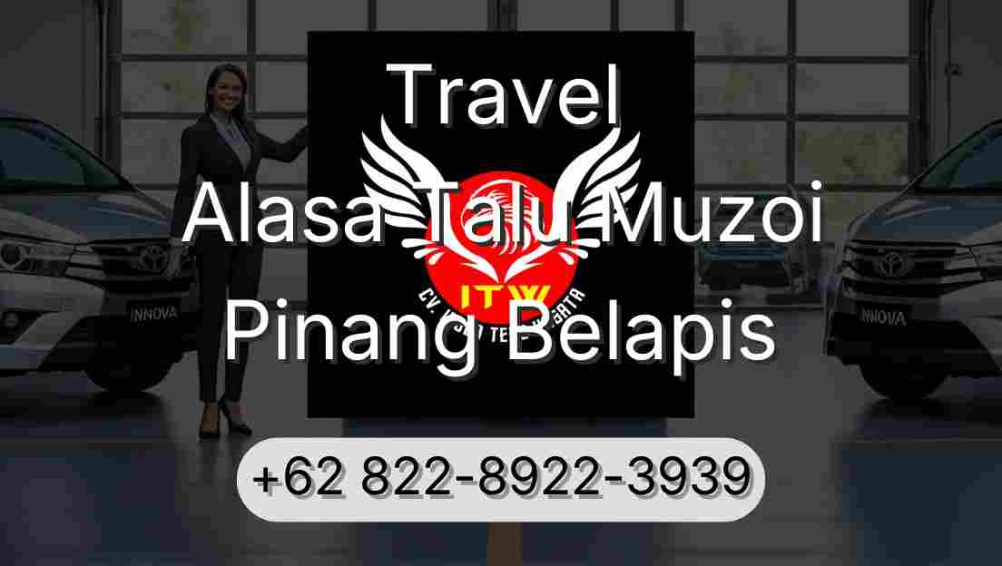 Travel Alasa Talu Muzoi Pinang Belapis