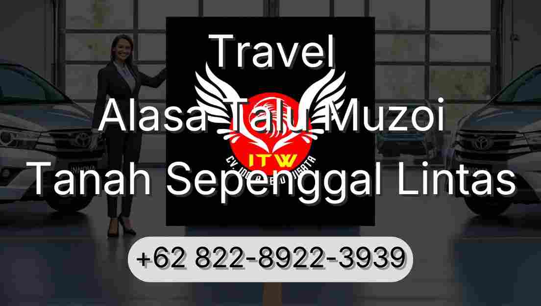 Travel Alasa Talu Muzoi Tanah Sepenggal Lintas