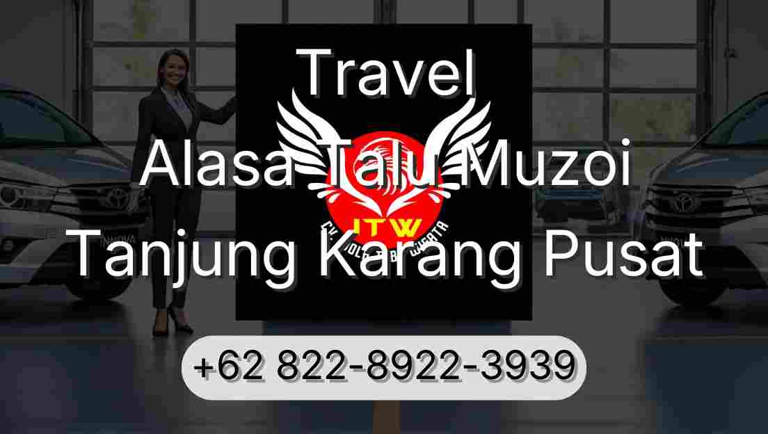 Travel Alasa Talu Muzoi Tanjung Karang Pusat