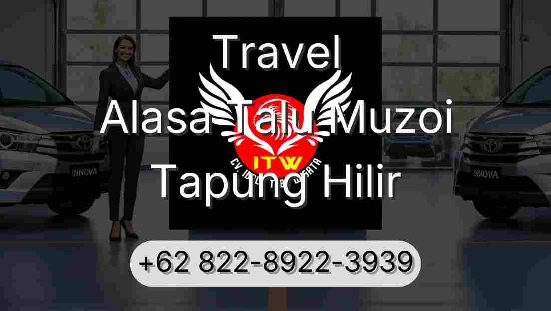 Travel Alasa Talu Muzoi Tapung Hilir