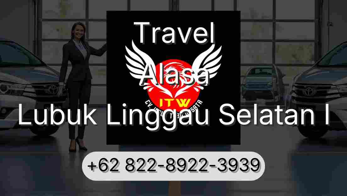 Travel Alasa Lubuk Linggau Selatan I