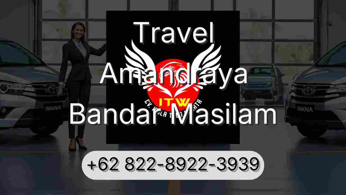 Travel Amandraya Bandar Masilam