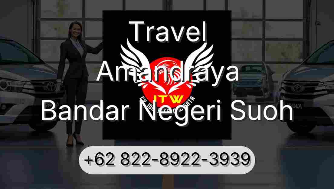 Travel Amandraya Bandar Negeri Suoh