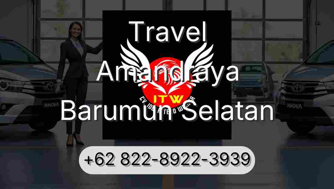 Travel Amandraya Barumun Selatan