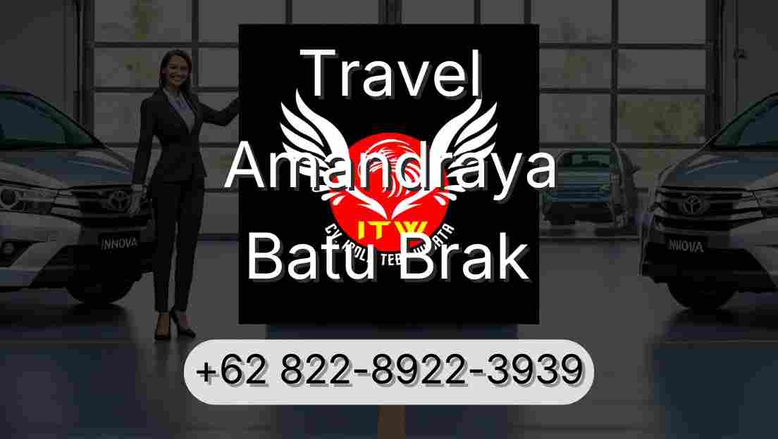 Travel Amandraya Batu Brak