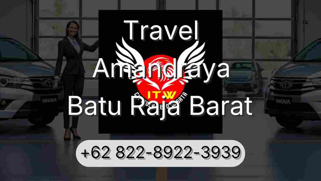 Travel Amandraya Batu Raja Barat