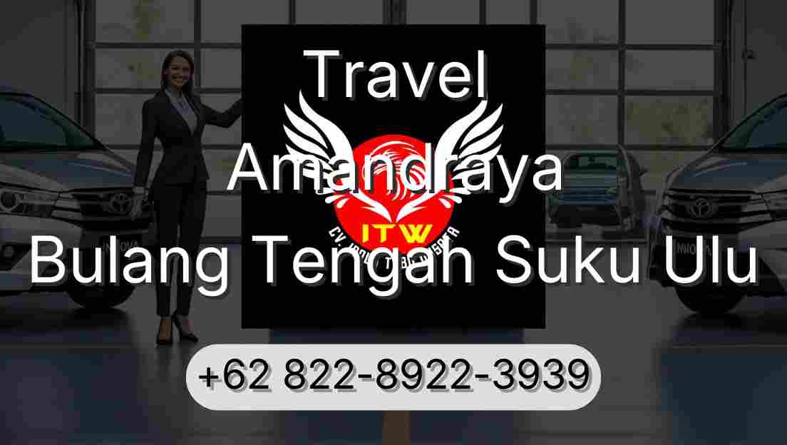 Travel Amandraya Bulang Tengah Suku Ulu