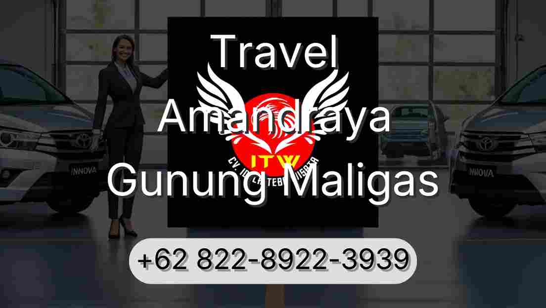 Travel Amandraya Gunung Maligas
