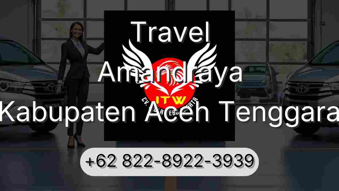 Travel Amandraya Kabupaten Aceh Tenggara