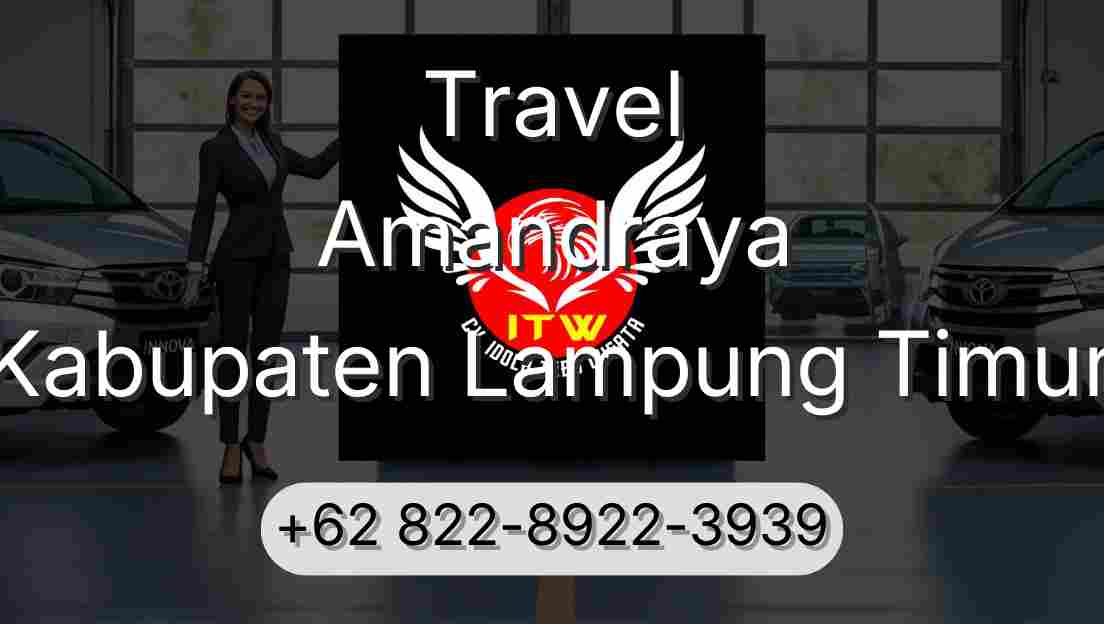 Travel Amandraya Kabupaten Lampung Timur
