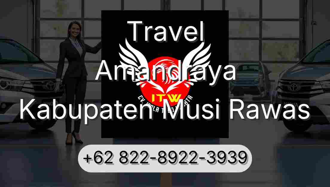 Travel Amandraya Kabupaten Musi Rawas