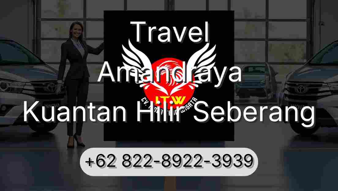 Travel Amandraya Kuantan Hilir Seberang