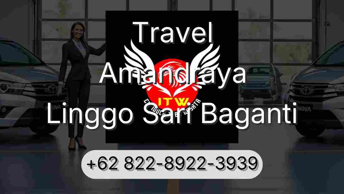 Travel Amandraya Linggo Sari Baganti