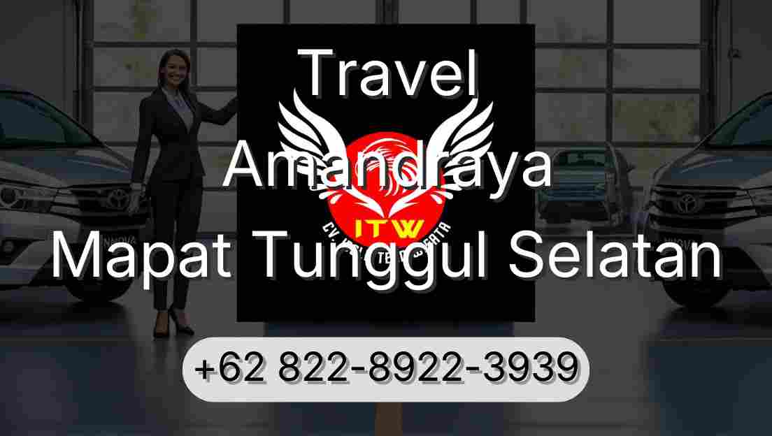 Travel Amandraya Mapat Tunggul Selatan