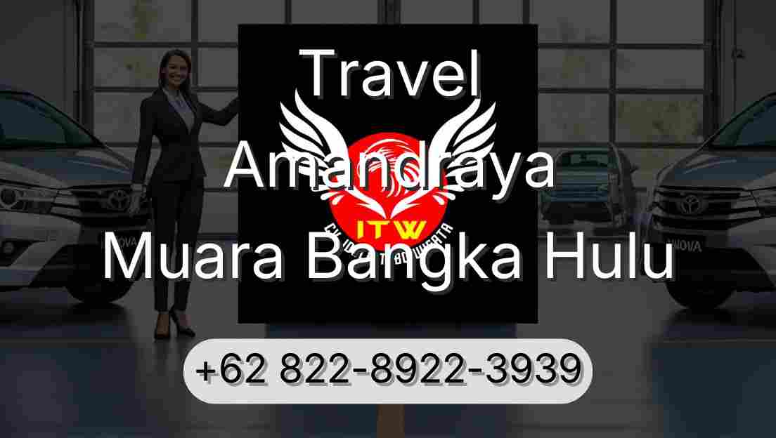 Travel Amandraya Muara Bangka Hulu