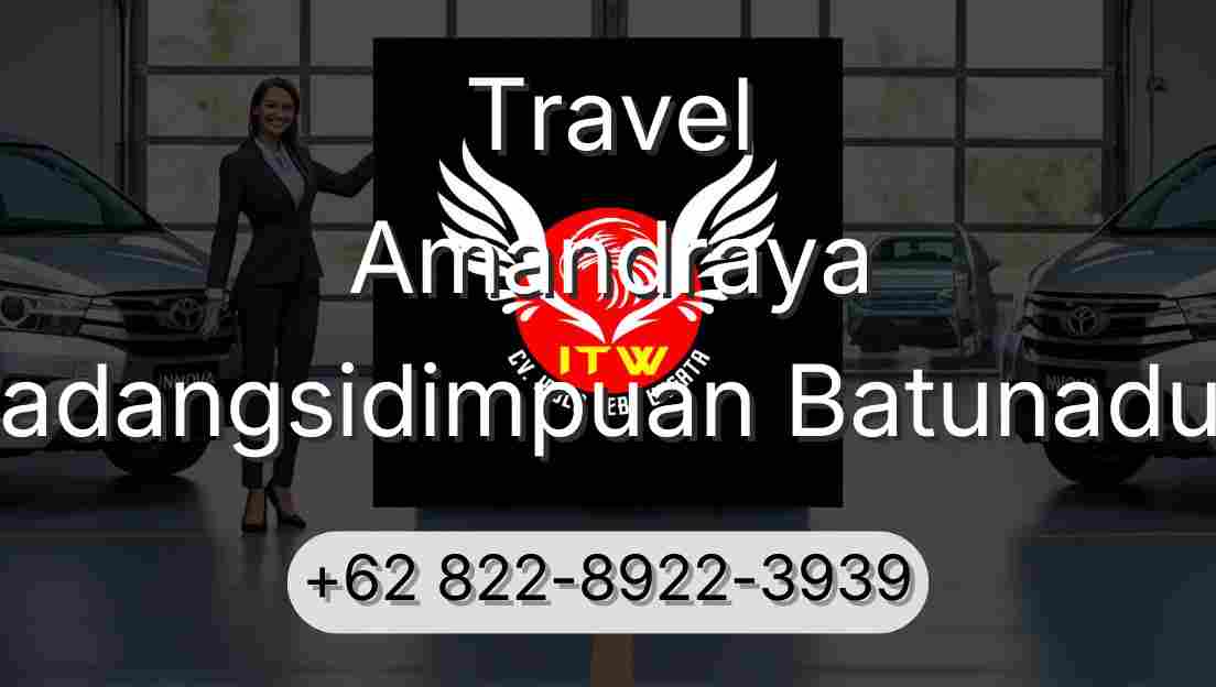 Travel Amandraya Padangsidimpuan Batunadua
