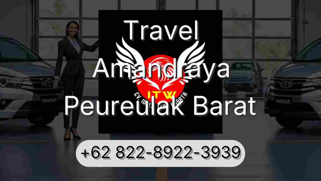 Travel Amandraya Peureulak Barat