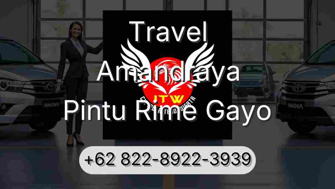 Travel Amandraya Pintu Rime Gayo