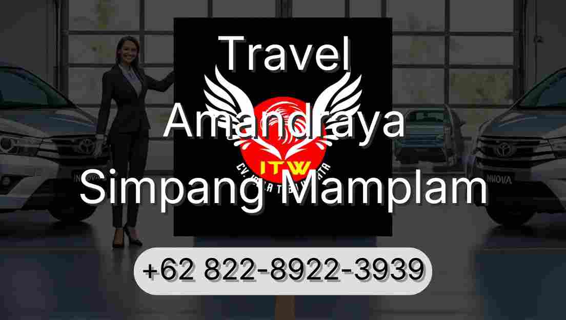 Travel Amandraya Simpang Mamplam