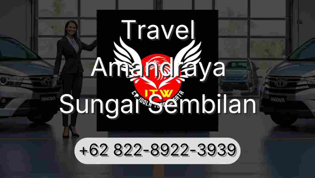 Travel Amandraya Sungai Sembilan