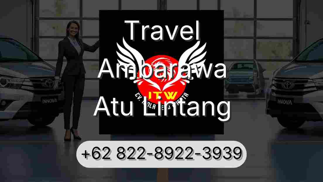 Travel Ambarawa Atu Lintang
