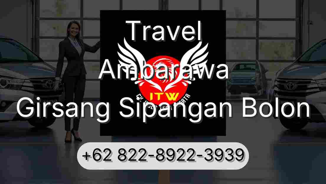 Travel Ambarawa Girsang Sipangan Bolon