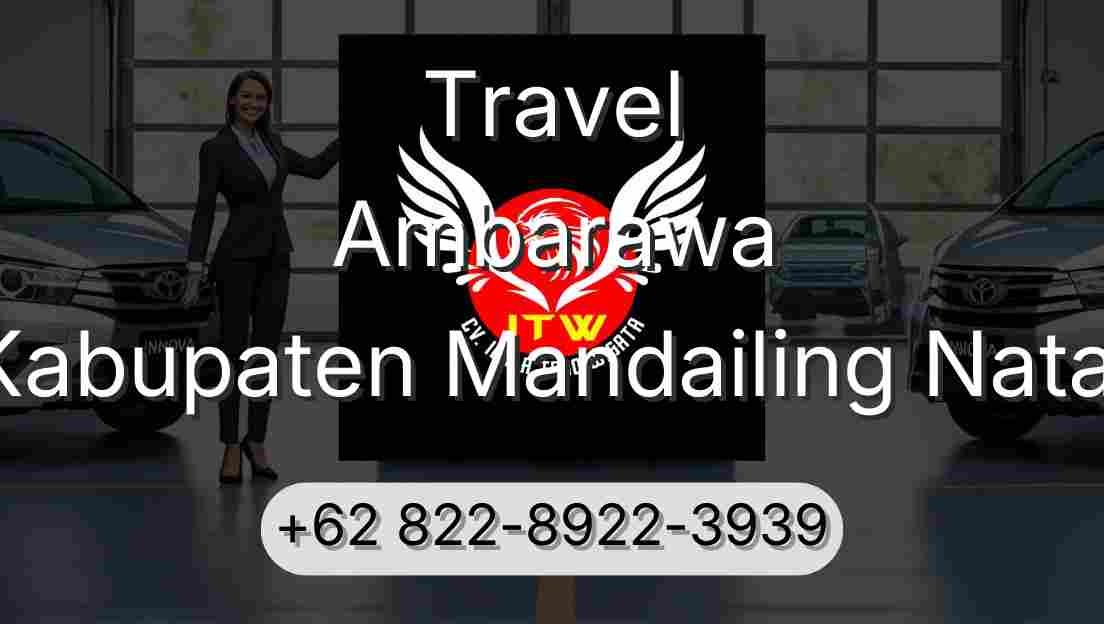 Travel Ambarawa Kabupaten Mandailing Natal