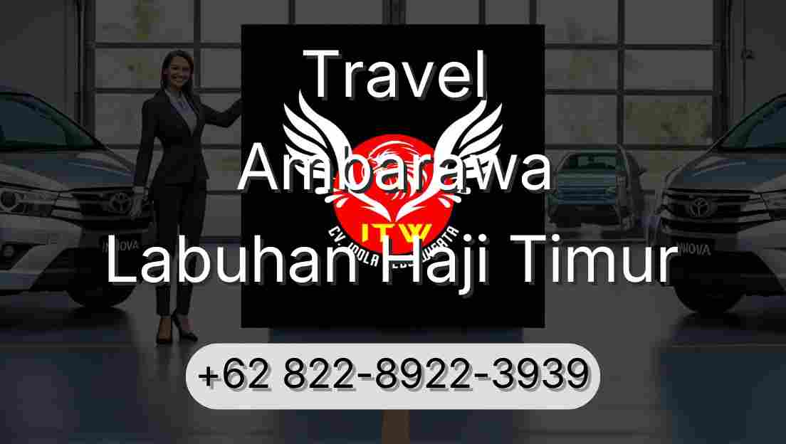 Travel Ambarawa Labuhan Haji Timur