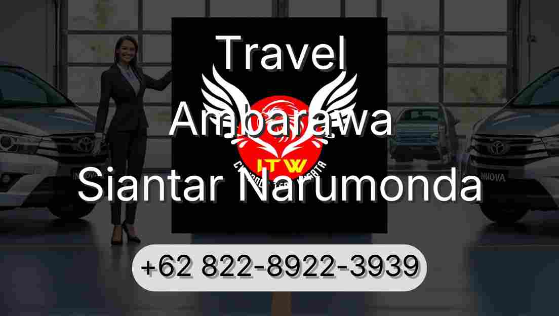 Travel Ambarawa Siantar Narumonda