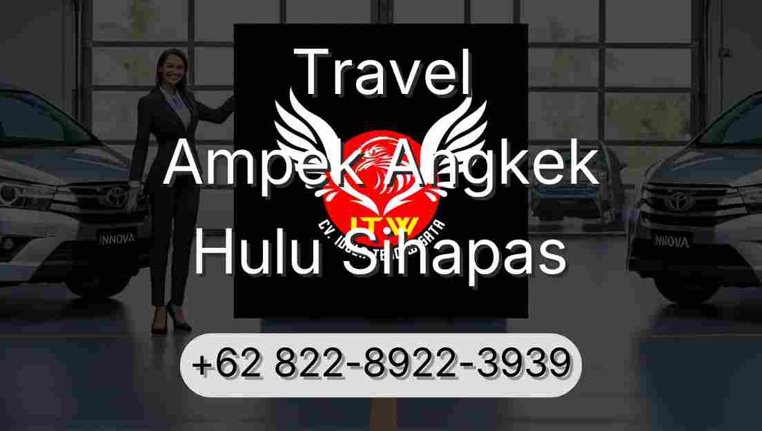 Travel Ampek Angkek Hulu Sihapas