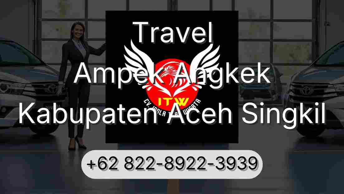 Travel Ampek Angkek Kabupaten Aceh Singkil