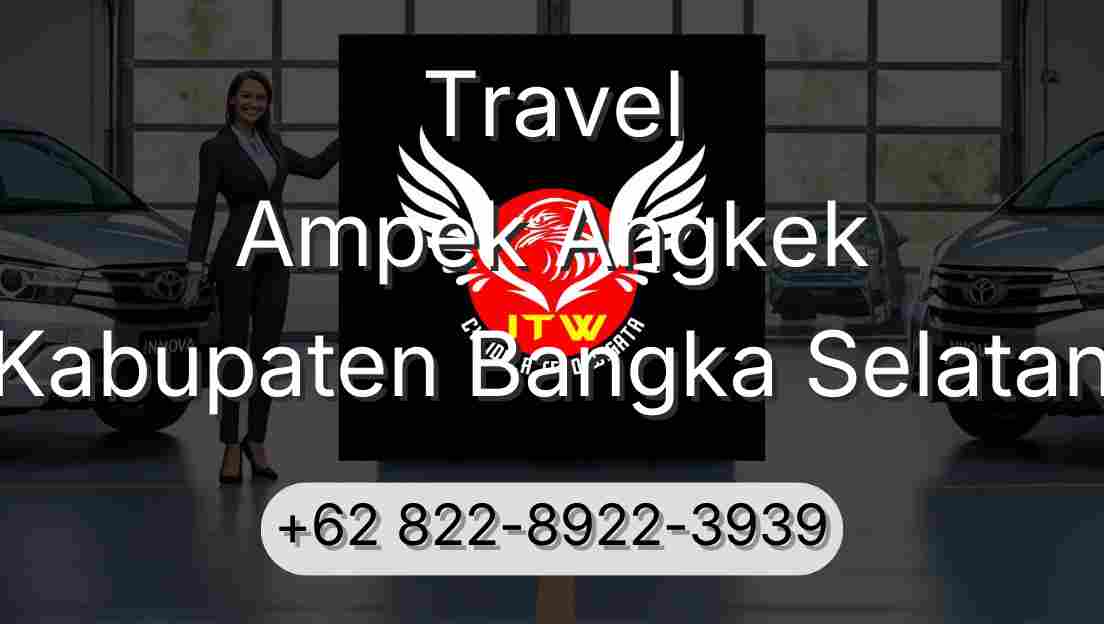 Travel Ampek Angkek Kabupaten Bangka Selatan
