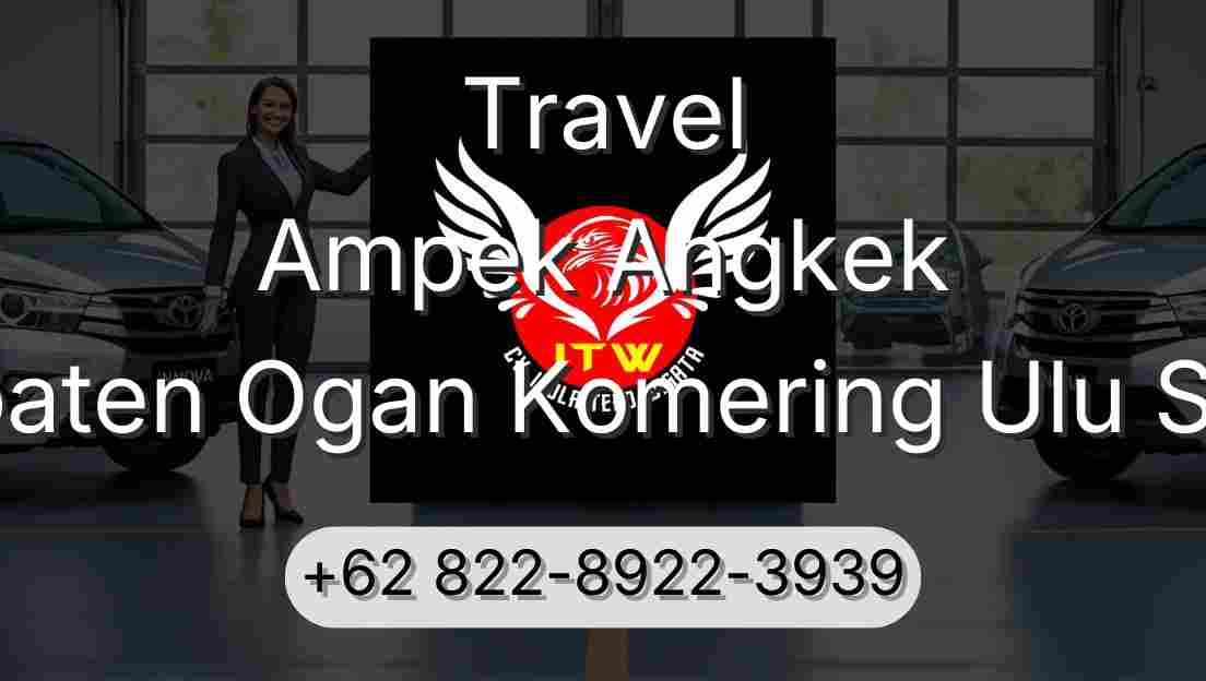 Travel Ampek Angkek Kabupaten Ogan Komering Ulu Selatan