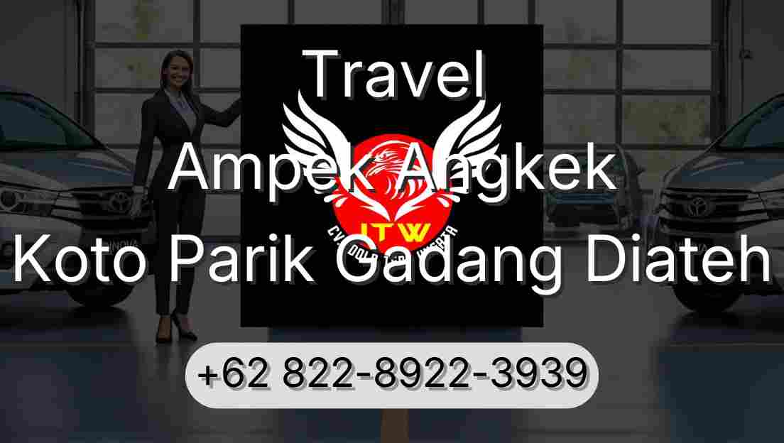 Travel Ampek Angkek Koto Parik Gadang Diateh