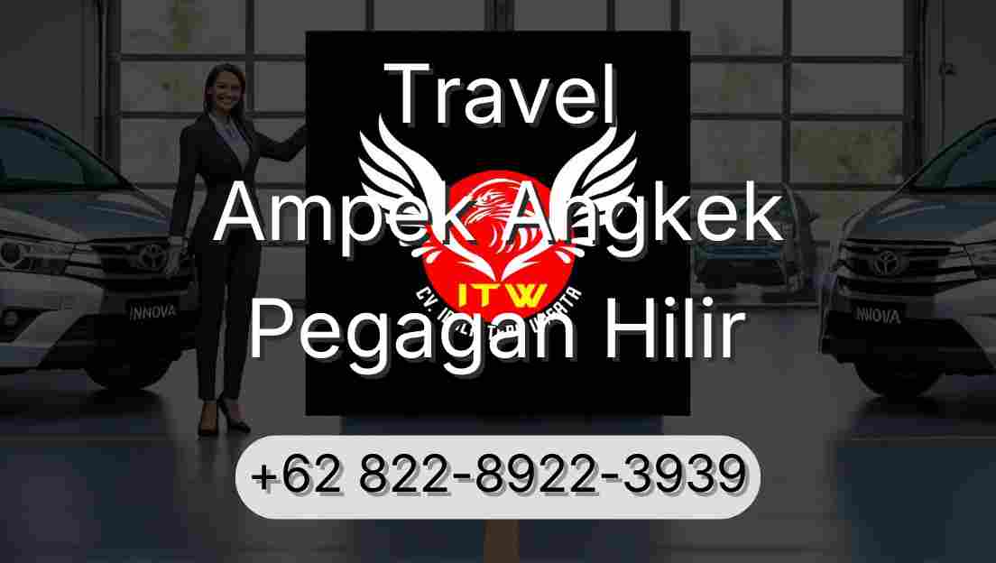 Travel Ampek Angkek Pegagan Hilir