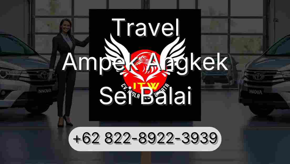 Travel Ampek Angkek Sei Balai
