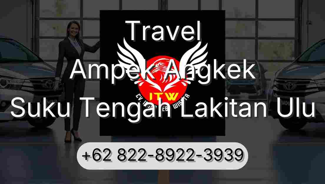 Travel Ampek Angkek Suku Tengah Lakitan Ulu