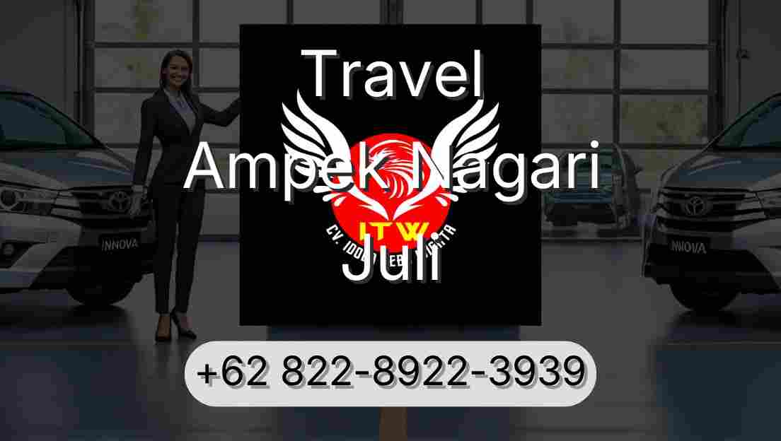 Travel Ampek Nagari Juli