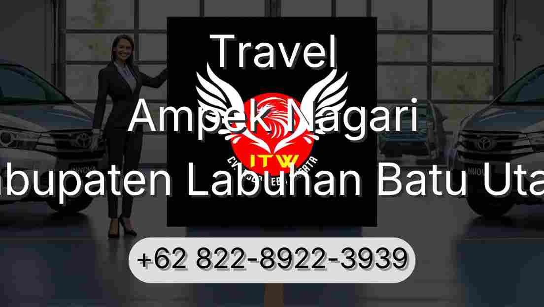 Travel Ampek Nagari Kabupaten Labuhan Batu Utara