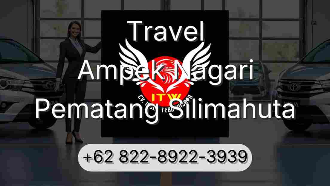 Travel Ampek Nagari Pematang Silimahuta