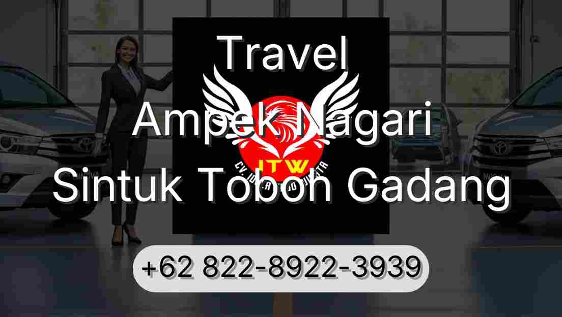Travel Ampek Nagari Sintuk Toboh Gadang