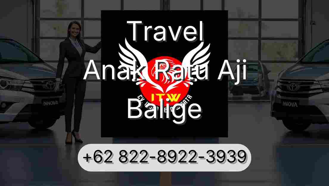Travel Anak Ratu Aji Balige