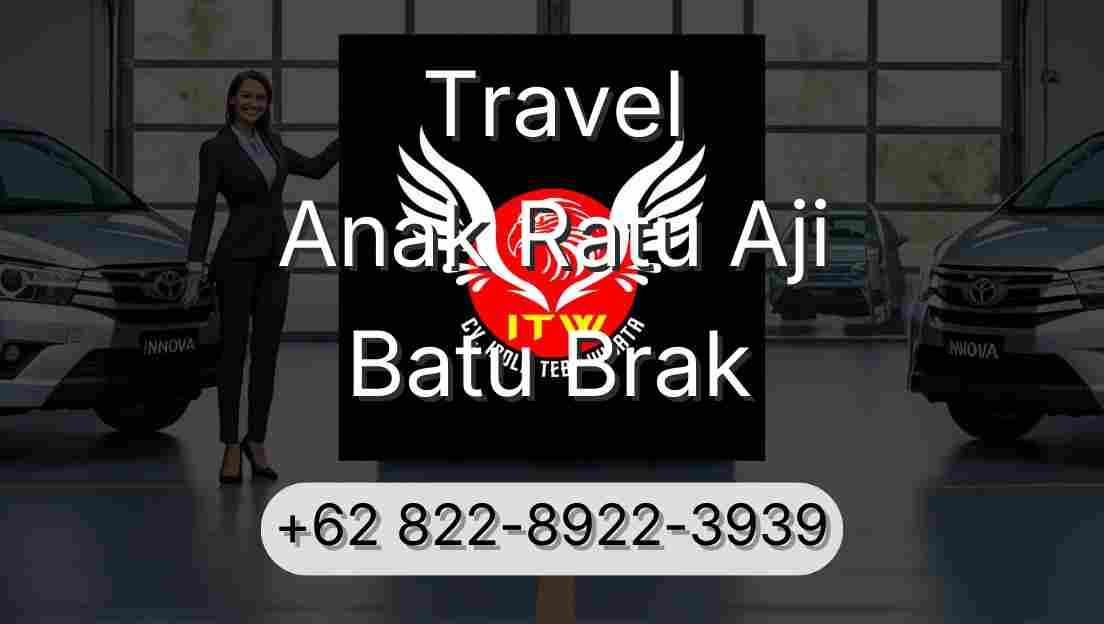 Travel Anak Ratu Aji Batu Brak