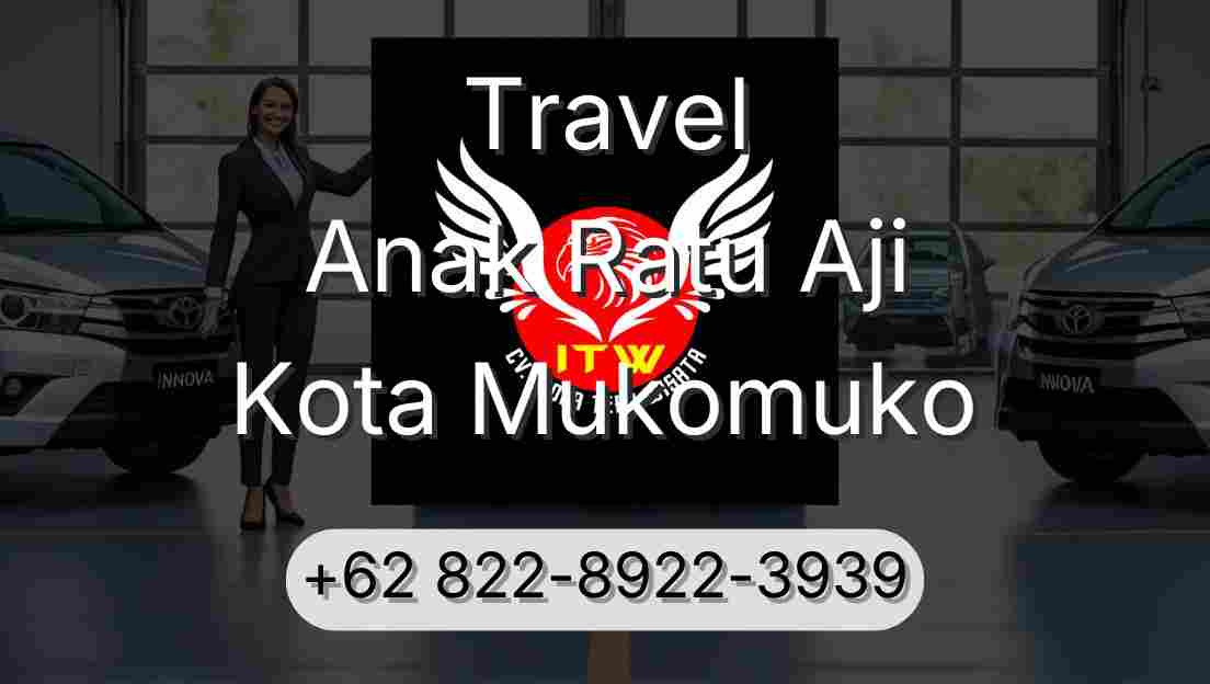 Travel Anak Ratu Aji Kota Mukomuko