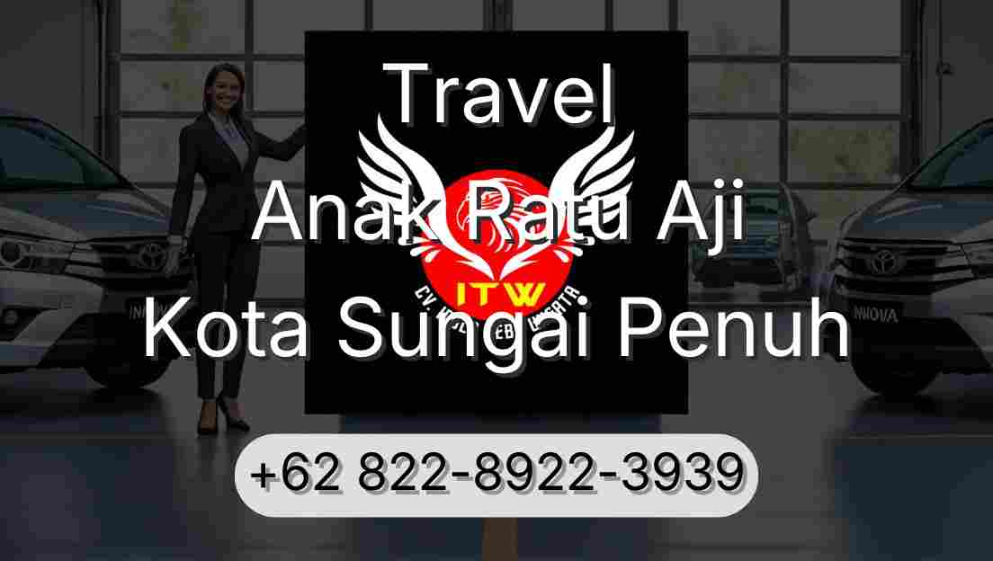 Travel Anak Ratu Aji Kota Sungai Penuh