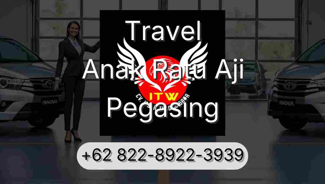 Travel Anak Ratu Aji Pegasing