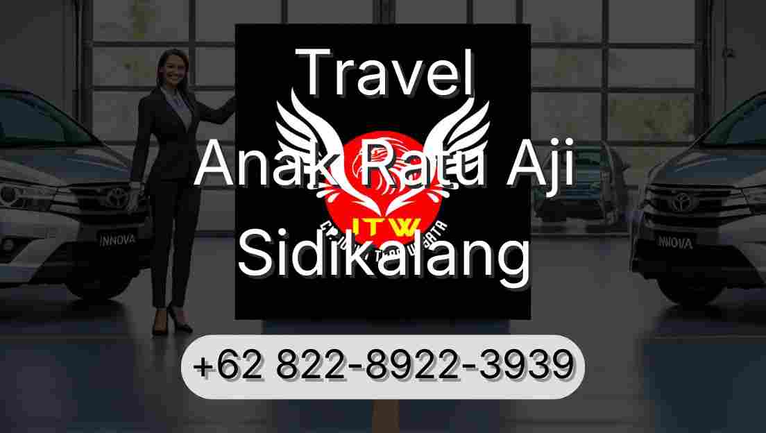 Travel Anak Ratu Aji Sidikalang