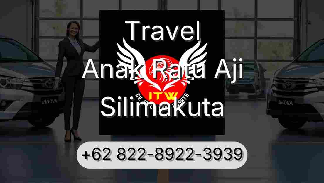 Travel Anak Ratu Aji Silimakuta