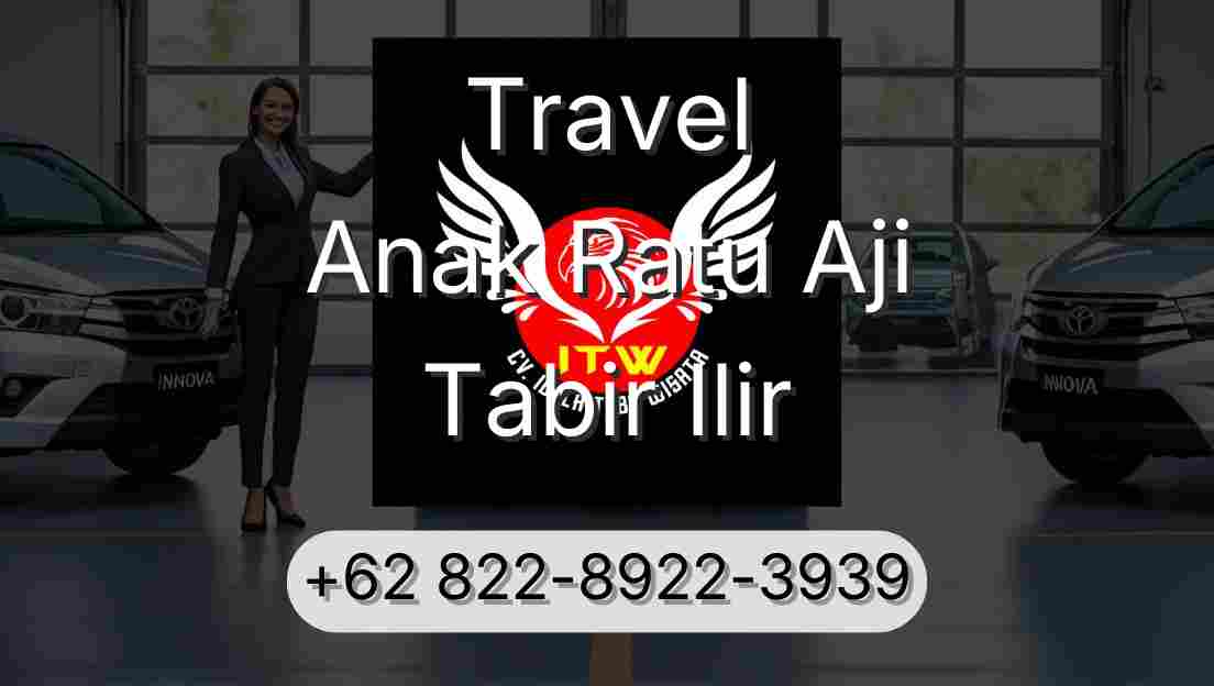 Travel Anak Ratu Aji Tabir Ilir